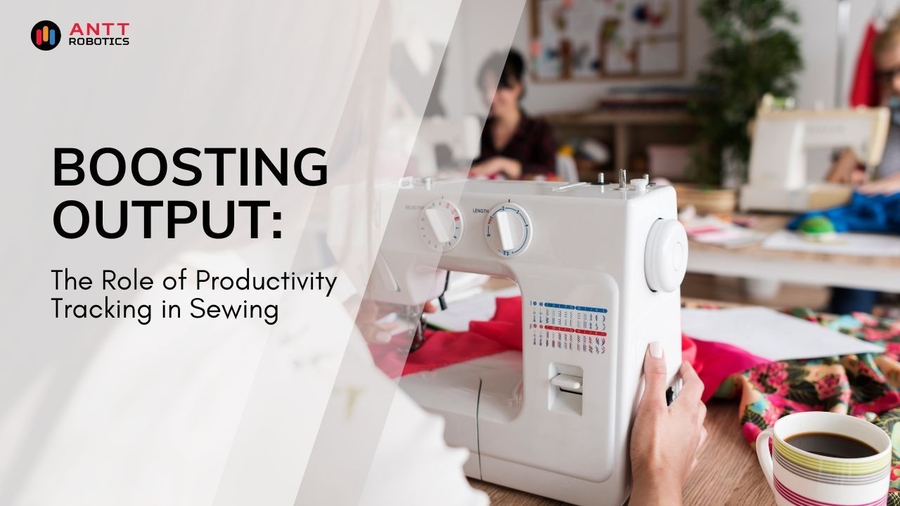 Boosting Output: The Role of Productivity Tracking in Sewing